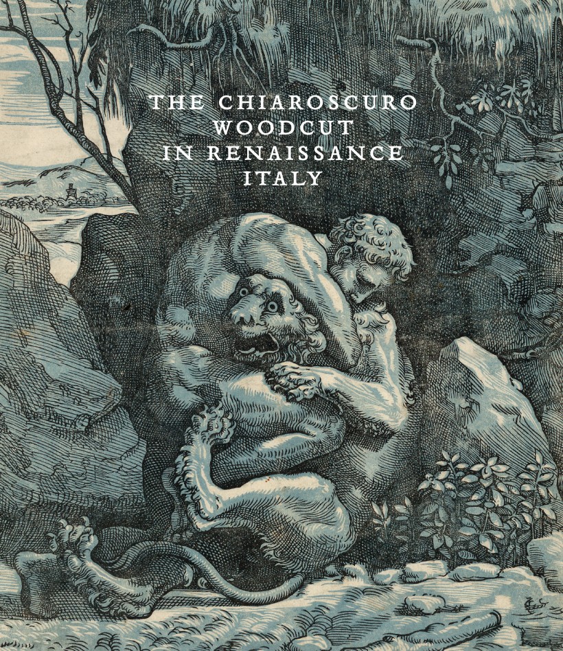 Image: The Chiaroscuro Woodcut in Renaissance Italy