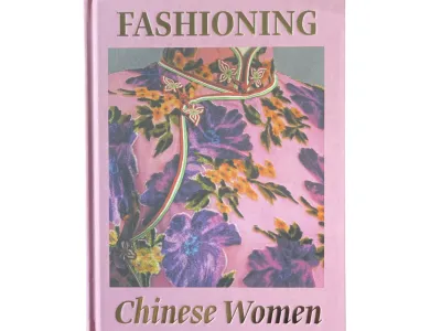 Fashioning Chinese Women Exhibition Catalogue 