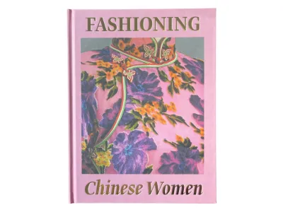 Fashioning Chinese Women Exhibition Catalogue 