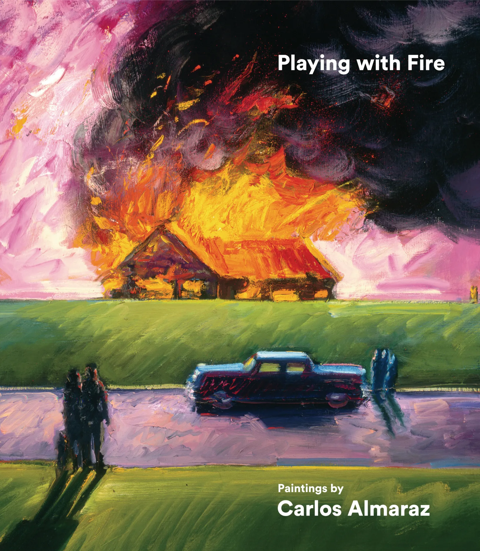 Image: Playing with Fire: Paintings by Carlos Almaraz Book Cover